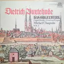 LP - Dieterich Buxtehude , Michel Chapuis - Das Orgelwerk • Organ Works • L'Œuvre D'Orgue Vol. I - Gatefold