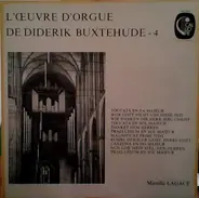 Buxtehude / Mireille Lagacé - L'Oeuvre d'Orgue De Diderik Buxtehude - 4