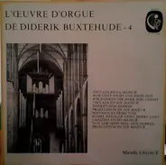 Buxtehude / Mireille Lagacé - L'Oeuvre d'Orgue De Diderik Buxtehude - 4