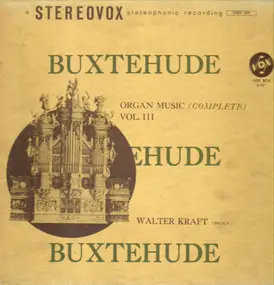 Dietrich Buxtehude - Organ Music Volume III (Complete In 3 Volumes)