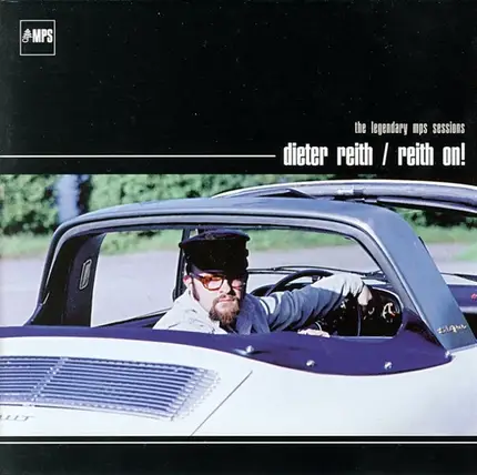Dieter Reith - Reith On! (The Legendary MPS Sessions)