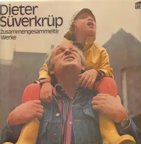 Dieter Süverkrüp - Zusammengesammelte Werke