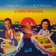 Diether Krebs Im Duett mit Rudi Schuricke - Capri-Fischer