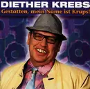CD - Diether Krebs - Gestatten, mein Name ist Krups!