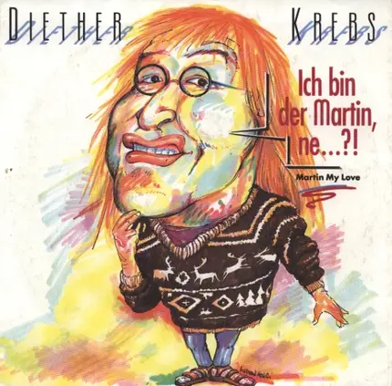 Diether Krebs + Gundula3 - Ich Bin Der Martin, Ne...?!