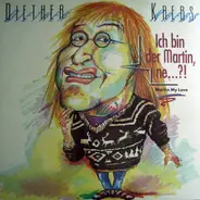 Diether Krebs & Gundula - Ich Bin Der Martin, Ne...?!