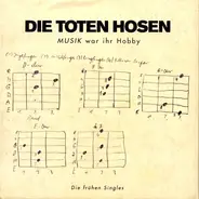 Die Toten Hosen - Musik War Ihr Hobby