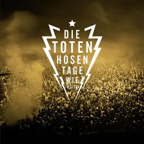 Die Toten Hosen - Tage Wie Diese