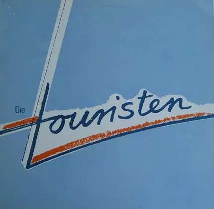 Die Touristen - Langeweile...Auf Der Sündenmeile