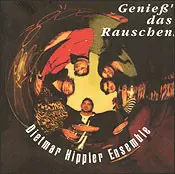 Dietmar Hippler Ensemble - Genieß' Das Rauschen