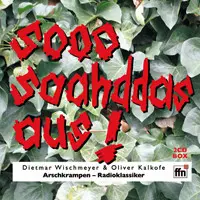 Dietmar Wischmeyer & Oliver Kalkofe - Sooo Saahddas Aus! - Arschkrampen-Radioklassiker