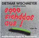 CD - Dietmar Wischmeyer Und Oliver Kalkofe - Sooo Siehddas Aus ! - Arschkrampen Jagen Dr. Brettermeier