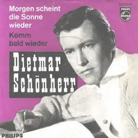 Dietmar Schönherr - Morgen Scheint Die Sonne Wieder