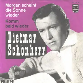 Dietmar Schönherr - Morgen Scheint Die Sonne Wieder