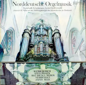 Dietrich Wilhelm Prost - Norddeutsche Orgelmusik