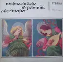 LP - Dietrich Wilhelm Prost - Weihnachtliche Orgelmusik Alter Meister