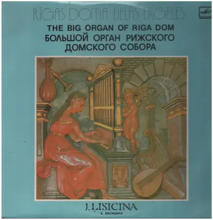 Dietrich Buxtehude / Johann Pachelbel / N. Bruhns a.o. - The Big Organ of Riga Dom