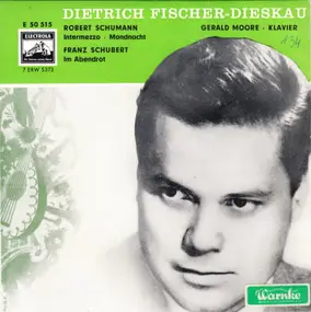Dietrich Fischer-Dieskau - Intermezzo - Mondnacht / Im Abendrot