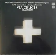 LIszt - Birgid von Rohden, Cornelia Dietrich, Werner Maxin - Via Crucis