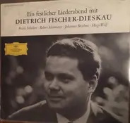 Dietrich Fischer-Dieskau , Jörg Demus , Franz Schubert , Robert Schumann , Johannes Brahms , Hugo W - Ein festlicher Liederabend mit Dietrich Fischer-Dieskau