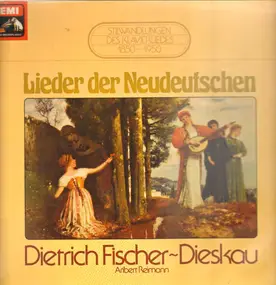 Dietrich Fischer-Dieskau - Lieder der Neudeutschen