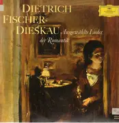 LP - Dietrich Fischer-Dieskau - Ausgewählte Lieder der Romantik