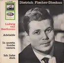 7inch Vinyl Single - Dietrich Fischer-Dieskau / Hertha Klust - Ludwig van Beethoven - Adelaide Op. 46 / In Questa Tomba Oscura / Ich Liebe Dich