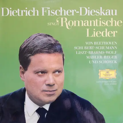 Beethoven, Schubert, Schumann, a.o - Dietrich Fischer-Dieskau Singt Romantische Lieder