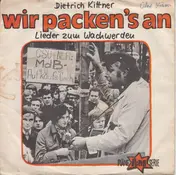 Dietrich Kittner - Wir Packen's An (Lieder Zum Wachwerden)