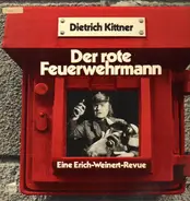 Dietrich Kittner - Der Rote Feuerwehrmann