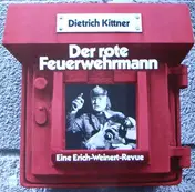 Dietrich Kittner - Der Rote Feuerwehrmann