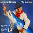Double LP - Dietrich Kittner - Hai-Society (Neue Lieder, Lacher, Leid-Artikel - 120 Minuten Pralles Kabarett) - gatefold