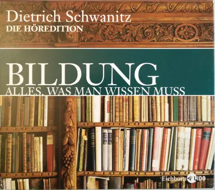 Dietrich Schwanitz - Bildung. Alles, Was Man Wissen Muss - Weltbild Hörbuch