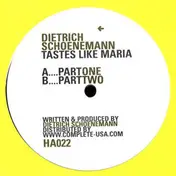 Dietrich Schoenemann - Tastes Like Maria