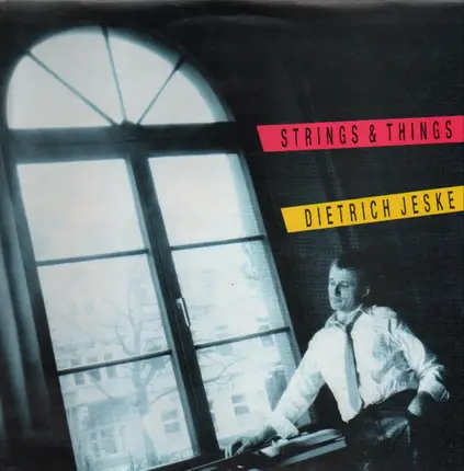 Dietrich Jeske - Strings and Things