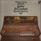 Dieupart - Suiten für Cembalo, Roswitha Trimborn