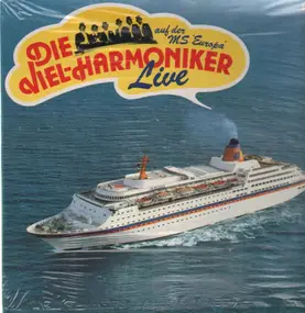 Die Viel-Harmoniker - Live auf der MS Europa