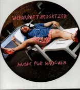 die Wehrkraftzersetzer - Musik Für Mädchen