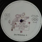 LP - Die Wildsäue - Die Wildsäue 4 - Originalaufnahme! (Nicht Jugendfrei)