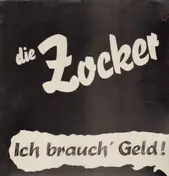Die Zocker - Ich brauch' Geld
