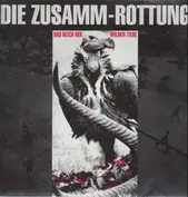 Die Zusamm-Rottung