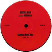 Diezzle Don Featuring Redman - Ghetto Red Hot