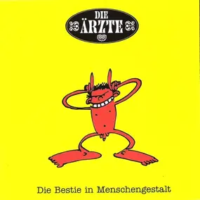 Die Ärzte - Die Bestie In Menschengestalt