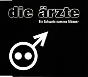CD Single - Die Ärzte - Ein Schwein namens Männer
