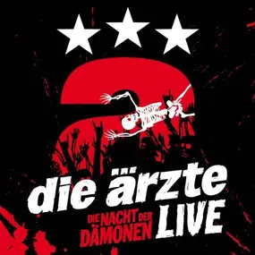 Die Ärzte - Die Nacht Der Dämonen - Live