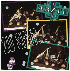 Die Ärzte - Zu Spät