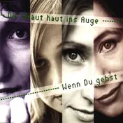 Die Braut Haut Ins Auge - Wenn Du gehst