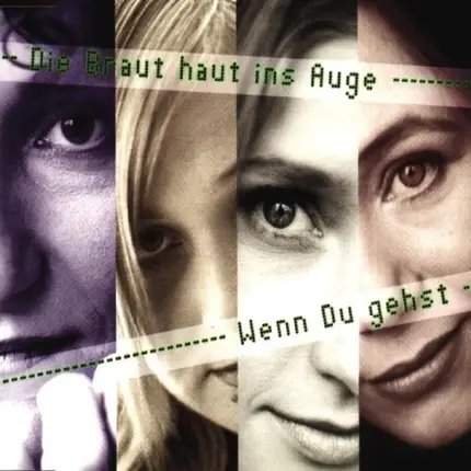 Die Braut haut ins Auge - Wenn Du gehst