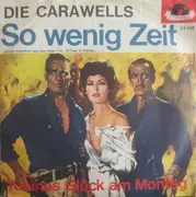 7'' - Die Carawells - So Wenig Zeit