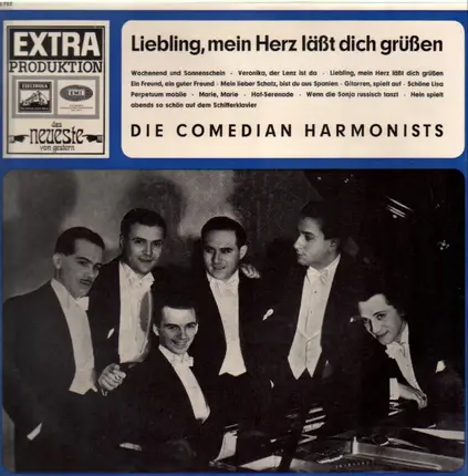 Die Comedian Harmonists - Liebling, mein Herz lässt dich grüßen